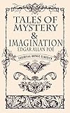  Tales of Mystery and Imagination (annotated and illustrated) (Essential Gothic Classics) (English Edition)