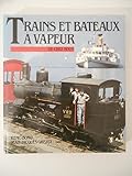  Trains et bateaux à vapeur de chez nous / Bono Remo / Réf43762