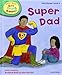 Produktbild Oxford Reading Tree Read With Biff, Chip, and Kipper: First Stories: Level 3: Super Dad
