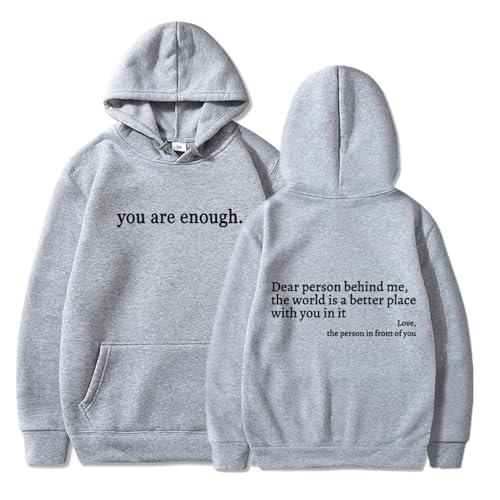 Genérico You Are Enough Hoodie, Dear Person Behind Me Sweatshirt Hoodie for Women Casual Letter Print Sleeve Pullover Gift (L,Grey)