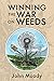 Winning the War on Weeds