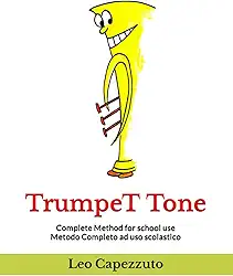 TrumpeT Tone: Complete Method for School Use - Trumpet (Brass Method Series)