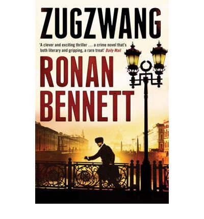 [(Zugzwang)] [ By (author) Ronan Bennett ] [April, 2008]