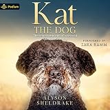 Kat the Dog: The Remarkable Tale of a Rescued Spanish Water Dog