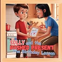Solly and the Rushed Present