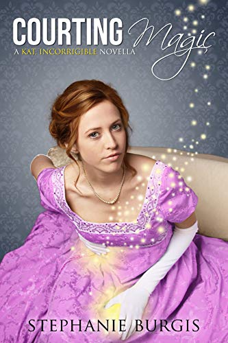 Courting Magic: A Kat, Incorrigible Novella