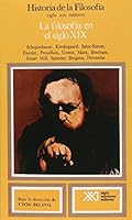 Historia de la filosofia / 08 / La filosofia en el siglo XIX 9682309387 Book Cover