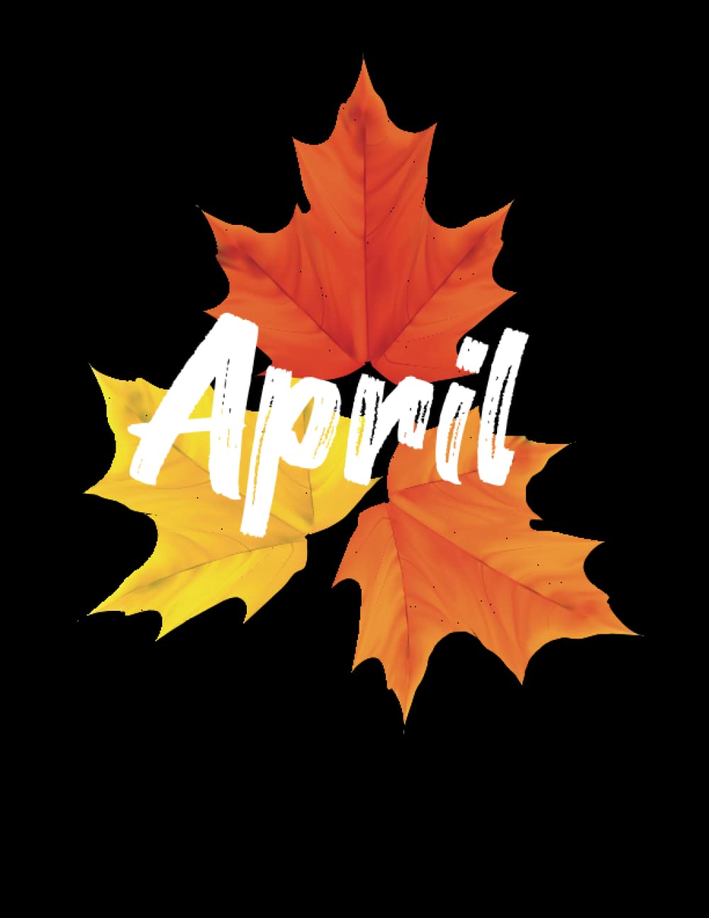 April notebook: Personalized notebook With Name for April ,120 large pages in size 8.5*11.