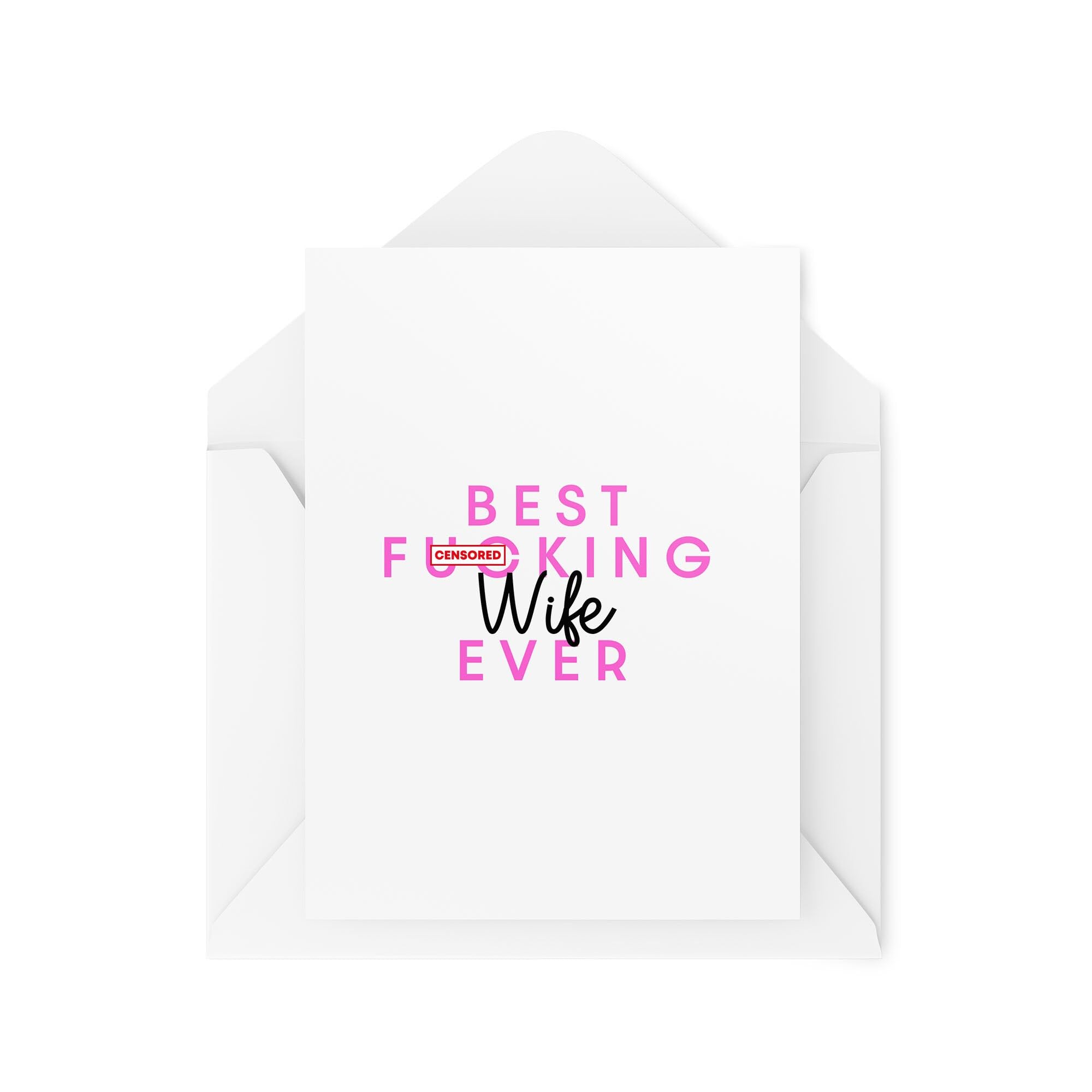 Greetings Cards for Partner - Best F*cking Wife Ever - Unique Greetings Card - Valentines Day Card - Anniversary Cards Married Card CBH1746