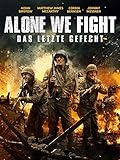  Alone we fight - Das letzte Gefecht