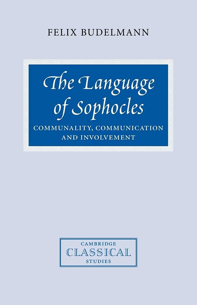 The Language of Sophocles by Felix Budelmann - 9780521034449