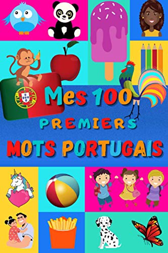 Télécharger Mes 100 premiers mots portugais: Une façon amusante d’apprendre le portugais enfants 2 à 6 ans | Gratuit