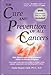 The Cure and Prevention of All Cancers