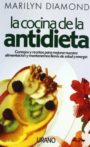 La cocina de la antidieta (Nutrición y dietética)