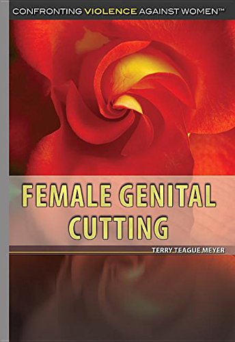 Female Genital Cutting (Confronting Violence Against Women)      Library Binding – July 30, 2015