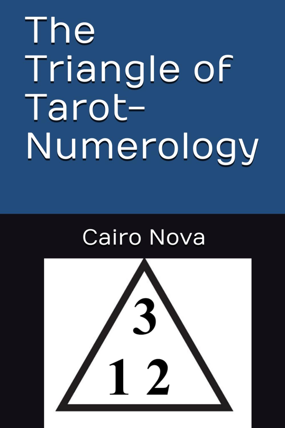 The Triangle of Tarot-Numerology