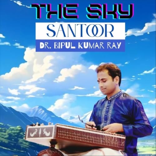 Amazon Music - Dr Bipul Kumar RayのThe Sky - Amazon.co.jp