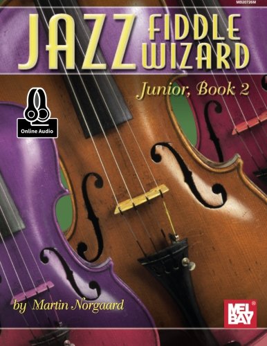 Jazz Fiddle Wizard Junior, Book 2 Book: With Online Audio