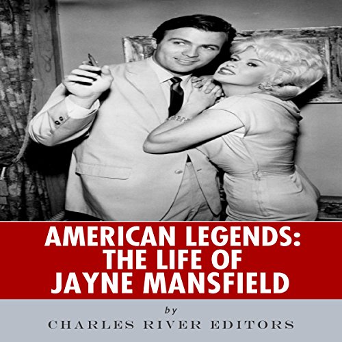 American Legends: The Life of Jayne Mansfield | Charles River Editors episode artwork