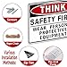 Think Safety First Sign Stickers,Waterproof Durable Wear Personal Protective Equipment Warning Sign,Safety Signs for Workplace, Laboratory Construction Area& Industry Door (Red)