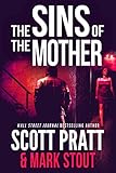 The Sins of the Mother: A Thriller (Miller & Stevens Book 1)