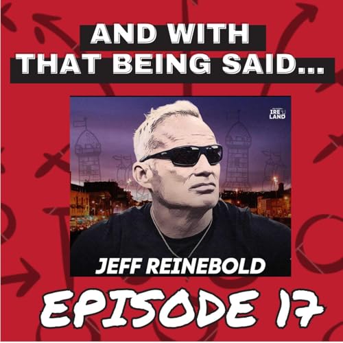 Episode 17 w/ Legendary Coach Jeff Reinebold