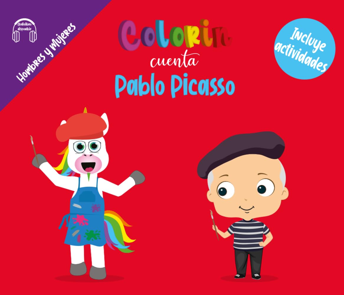 Colorin cuenta Pablo Picasso (Las Biografías de Colorin Cuenta)