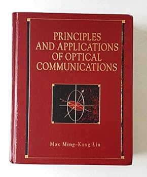 Hardcover Principles and Applications of Optical Communications Book