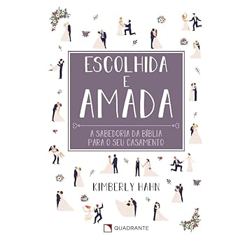 Capa do livro Escolhida e amada: Sabedoria bíblica para o seu casamento