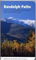 Randolph Paths Guide to the Northern Presidentials and the Crescent Range B004YTOFTA Book Cover