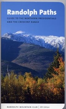 Paperback Randolph Paths Guide to the Northern Presidentials and the Crescent Range Book
