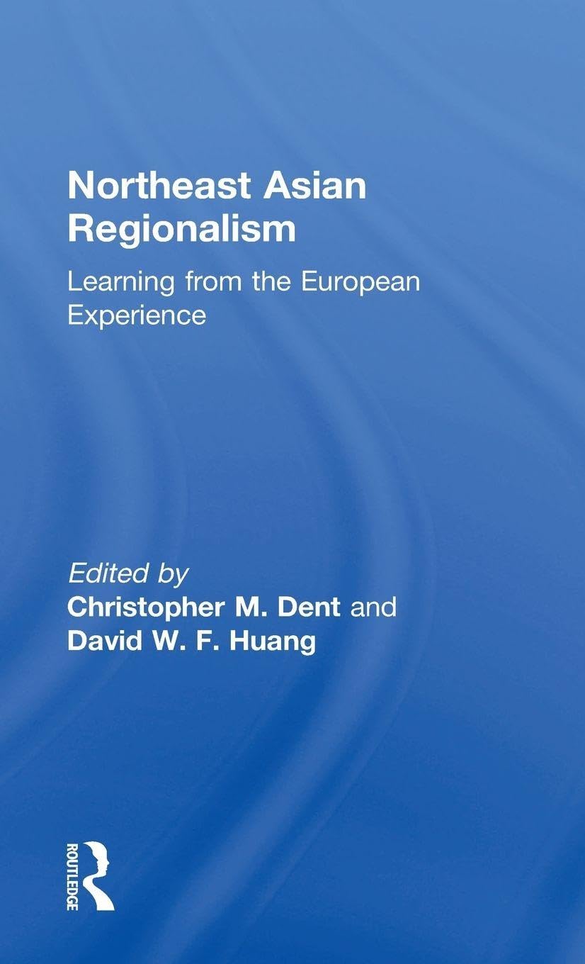 Buy Northeast Asian Regionalism: Learning from the European Experience — BookShops.in