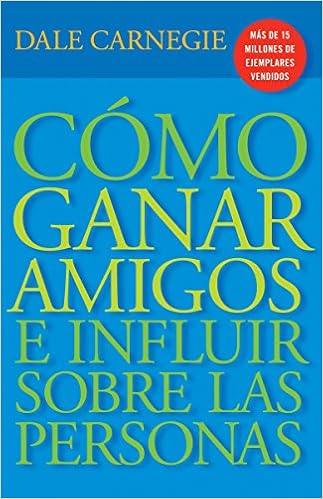 Cómo Ganar Amigos E Influir Sobre Las Personas (Spanish Edition) book cover