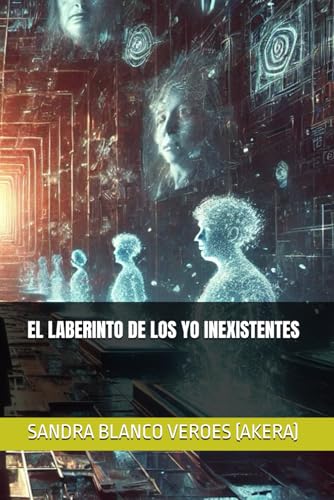 EL LABERINTO DE LOS YO INEXISTENTES