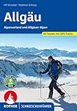 Allgäu – Alpenvorland und Allgäuer Alpen: 65 Touren. Mit GPS-Tracks (Rother Schneeschuhführer)