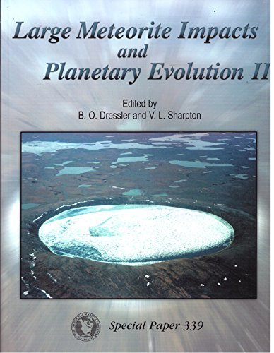 Evolution Meteorlite Large Meteorite Impacts and Planetary Evolution II (Geological Society ...