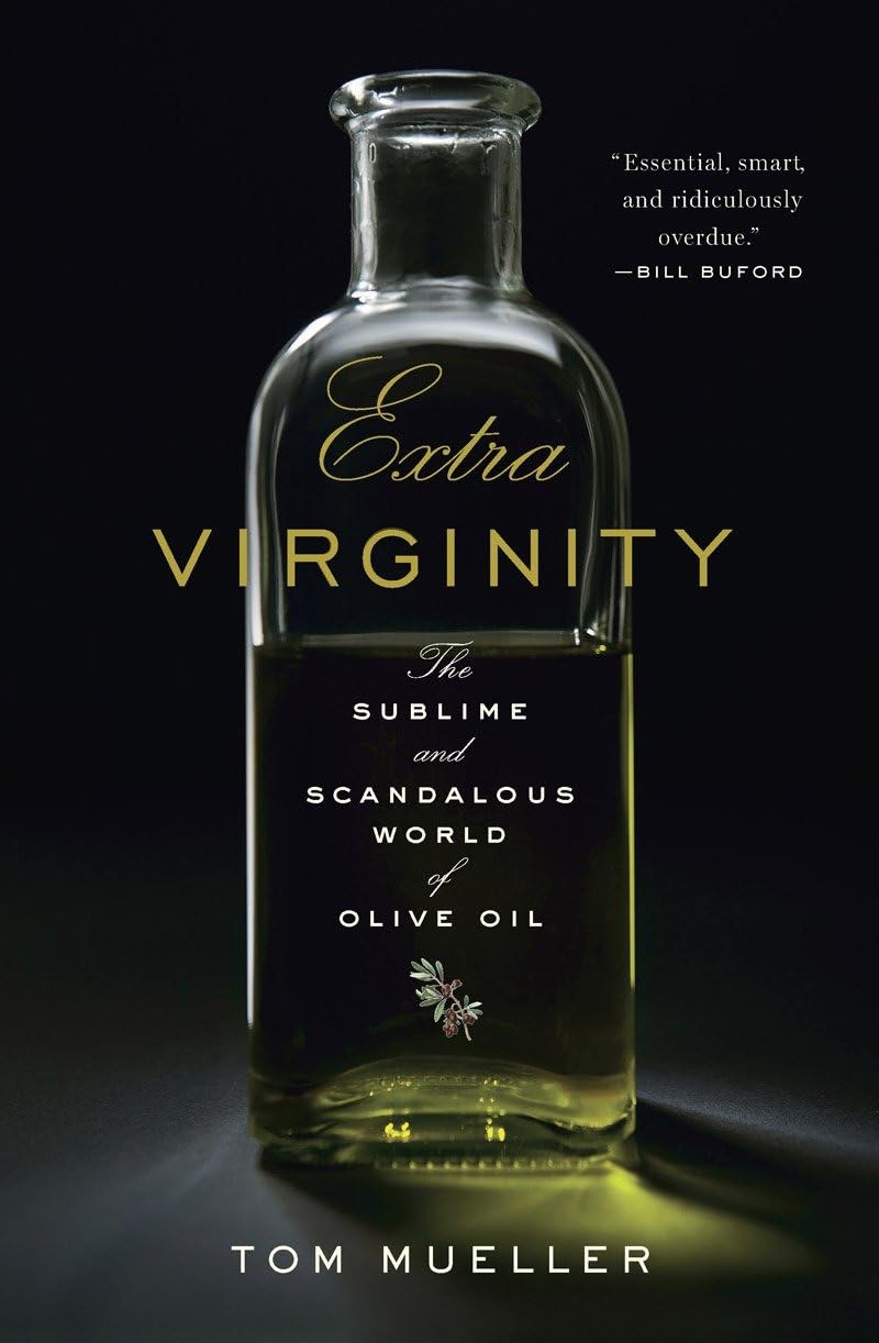Extra Virginity: The Sublime and Scandalous World of Olive Oil cover