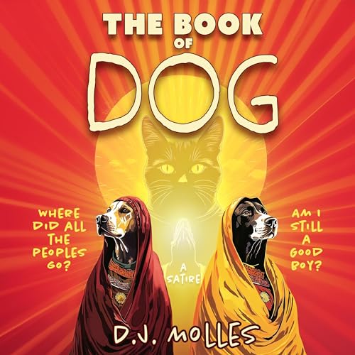 The Book of Dog: A Satire by D.J. Molles episode artwork