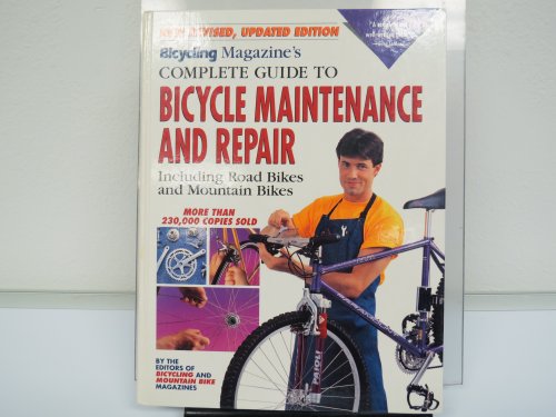 Bicycling Magazine's Complete Guide to Bicycle ... 0875962181 Book Cover