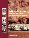 lehmputz streichen weiß  Lehmausfachungen und Lehmputze.: Untersuchungen historischer Strohlehme.