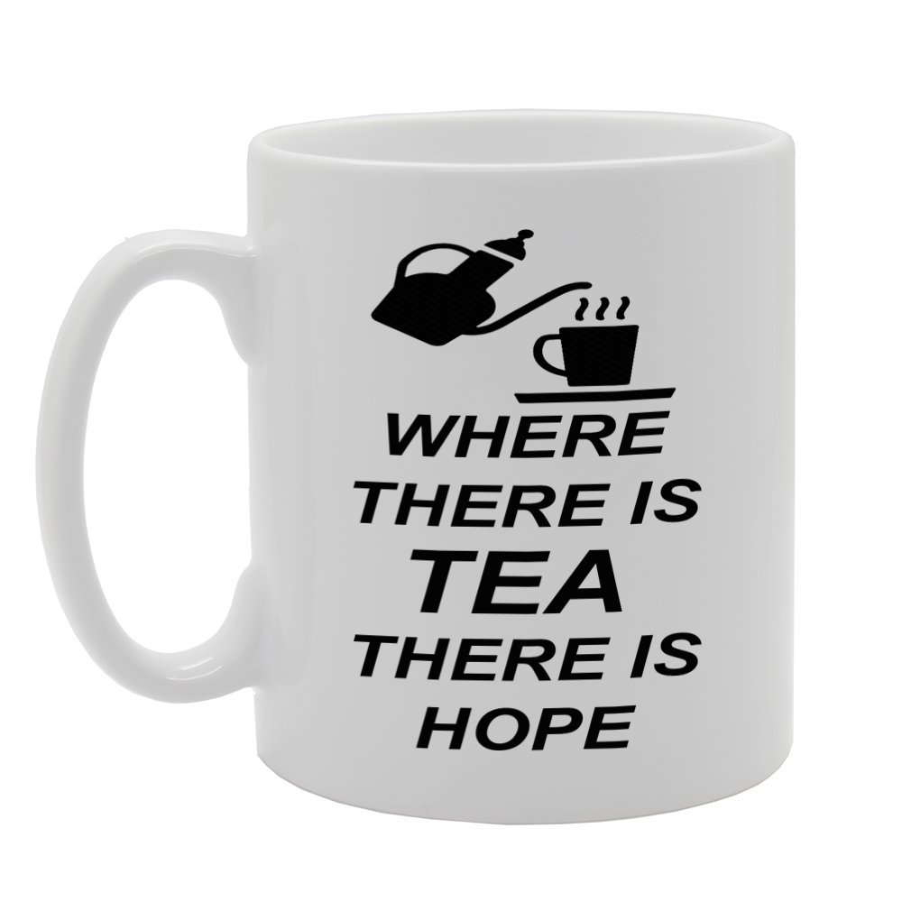 Coralgraph Inc Men's White Mg593 Where There Is Tea There Is Hope Novelty Gift Printed Tea Coffee Ceramic Mug