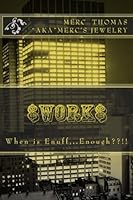 Work : When Is Enuff, Enough??!!! 1496028112 Book Cover