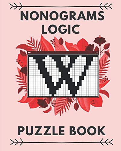 Nonograms logic Puzzle Books: 100 Fun Logic Puzzles and Griddler Picross Nonogram Puzzles
