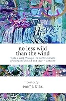 no less wild than the wind 1087391865 Book Cover