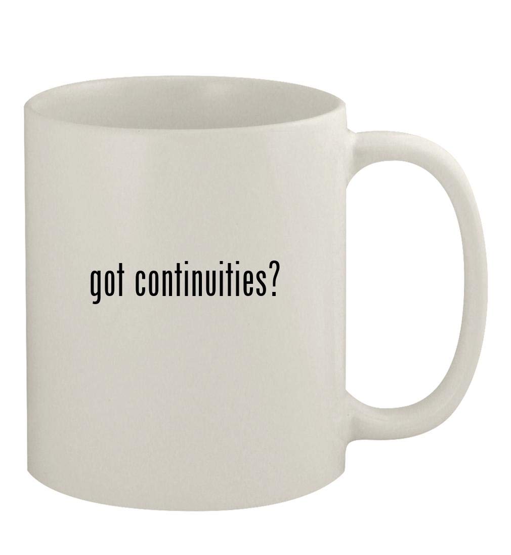 Knick Knack Giftsgot continuities? - 11oz Ceramic White Coffee Mug, White