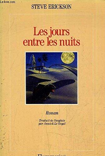 Jours entre les nuits (Les): - ROMAN