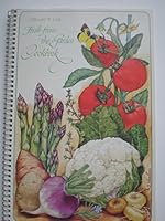 Miriam B. Loo's fresh-from-the-garden cookbook B00071SVF8 Book Cover