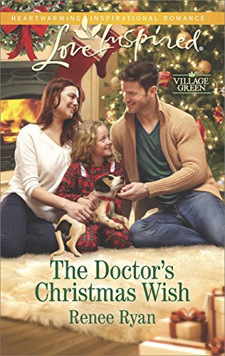 The Doctor S Christmas Wish Village Green Book 2 Kindle Edition By Ryan Renee Religion Spirituality Kindle Ebooks Amazon Com