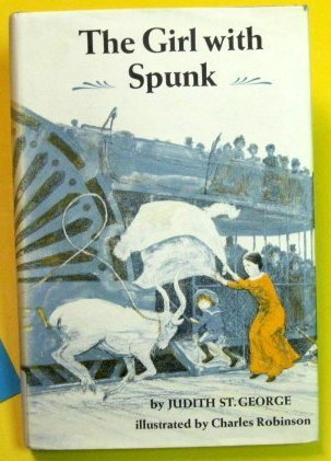 The Girl With Spunk by Judith St. George (1975-... B01FEOU7N6 Book Cover