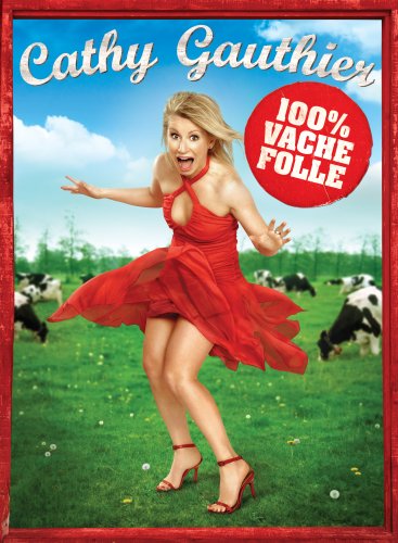 Cathy Gauthier: 100% vache folle [DVD]